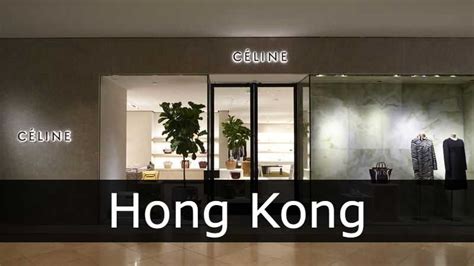 celine hong kong locations.